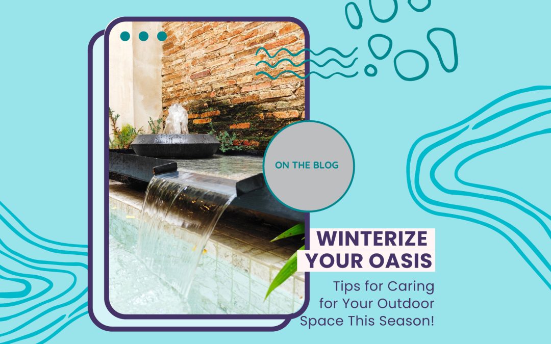 Caring for Your Outdoor Space During Winter Months