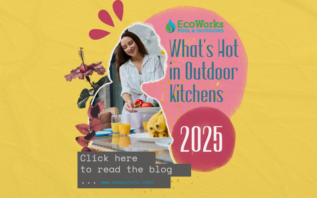 What’s Hot in Outdoor Kitchens for 2025: Function, Style, and More